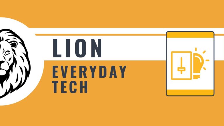 Lion | Everyday Tech Elective Adventure